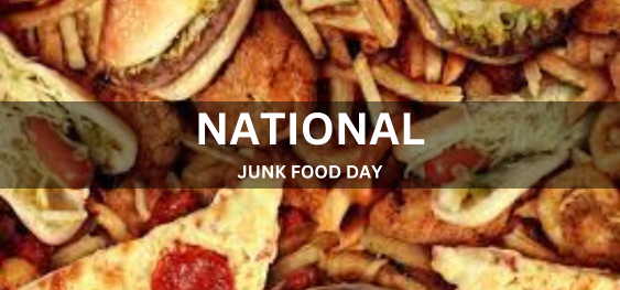 NATIONAL JUNK FOOD DAY [राष्ट्रीय जंक फूड दिवस]